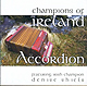 Champions of Ireland - Accordion